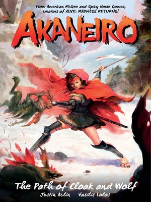 cover image of Akaneiro: The Path of Cloak and Wolf